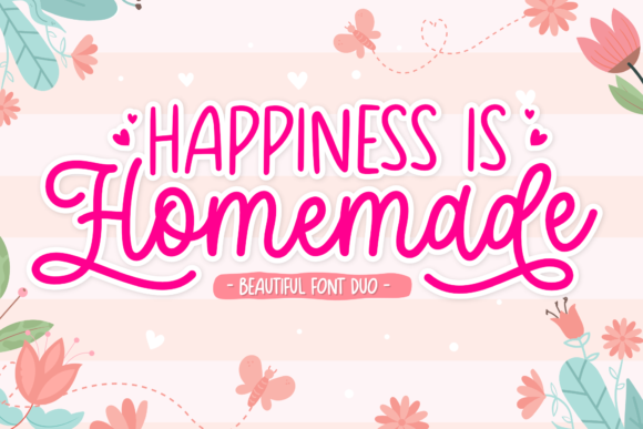 Happiness is Homemade: A Font Duo for Authentic Branding