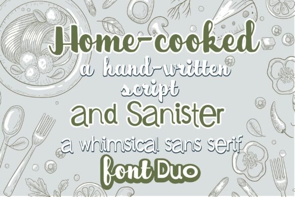 Home-cooked and Sanister Duo: A Font Pairing for Warmth