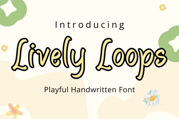 Livelyloops Regular: A Font with Whimsical Charm